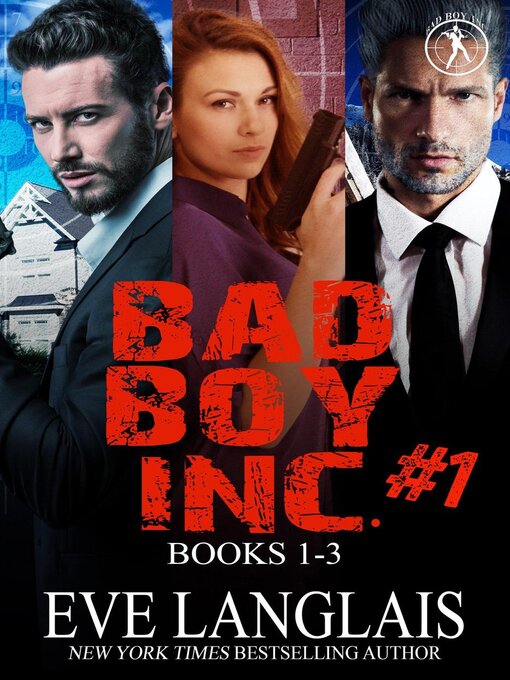Title details for Bad Boy Inc. #1 by Eve Langlais - Wait list